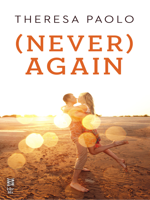 Title details for (Never) Again by Theresa Paolo - Available